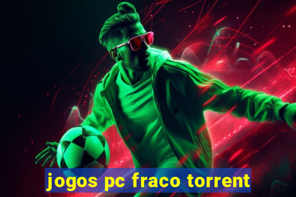 jogos pc fraco torrent